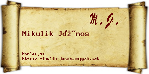 Mikulik János névjegykártya